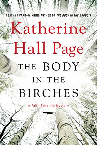 The Body in the Birches: A Faith Fairchild Mystery (Faith Fairchild Series Book 22)