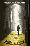 The Salvation of Yellow (NSR: The Silence Book 1)