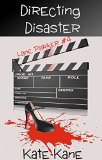 Directing Disaster: Lane Parker Mysteries - #4