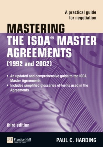 Mastering the ISDA Master Agreements: A Practical Guide for Negotiation (The Mastering Series) by Harding, Paul (2010) Paperback
