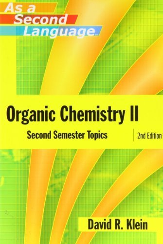 Organic Chemistry II as a Second Language: Second Semester Topics by David R. Klein (2005) Paperback