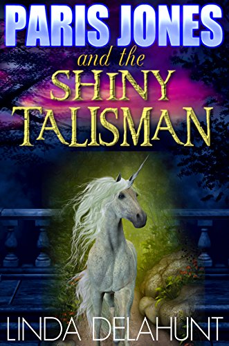 Paris Jones and the Shiny Talisman: Book 2 of 4