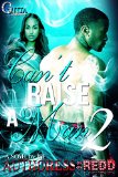 CAN'T RAISE A MAN PART II