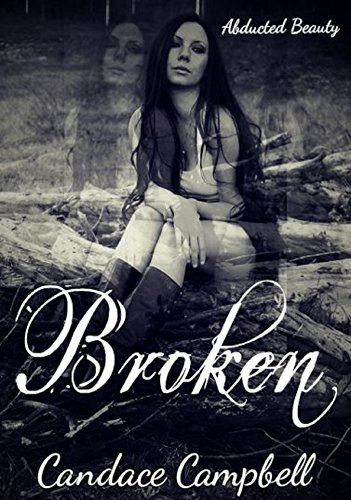 Broken: Abducted Beauty