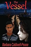 The Vessel (Gaiaes Eternal Book 1)