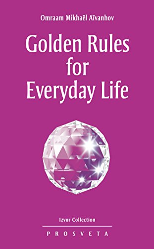 Golden Rules for Everyday Life (Izvor Book 227)