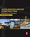 Accelerated Bridge Construction: Best Practices and Techniques