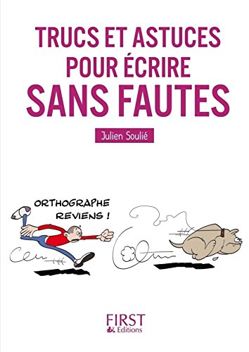 Petit Livre de - Trucs et astuces pour écrire sans faute (LE PETIT LIVRE)