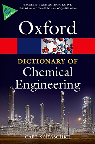 A Dictionary of Chemical Engineering (Oxford Quick Reference)