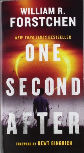 One Second After by William R. Forstchen (2011) Mass Market Paperback