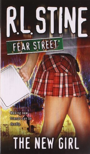 The New Girl (Fear Street, No. 1) by R. L. Stine (2006) Mass Market Paperback