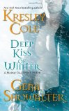 Deep Kiss of Winter by Cole, Kresley, Showalter, Gena (2010) Mass Market Paperback