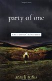 Party of One: The Loners' Manifesto by Anneli Rufus (2003) Paperback