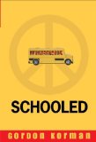 Schooled by Korman, Gordon (2008) Paperback