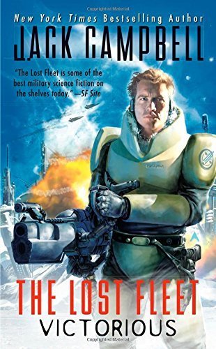 Victorious (The Lost Fleet, Book 6 of 6) by Campbell, Jack (2010) Mass Market Paperback