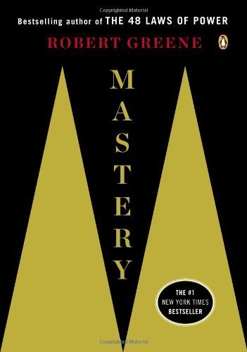 Mastery by Greene, Robert (2013) Paperback