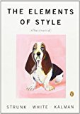 The Elements of Style Illustrated by Strunk Jr., William, White, E.B. (2007) Paperback