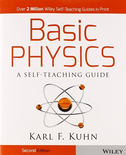 Basic Physics: A Self-Teaching Guide by Kuhn, Karl F. (1996) Paperback