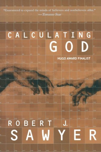 Calculating God by Sawyer, Robert J. (2009) Paperback