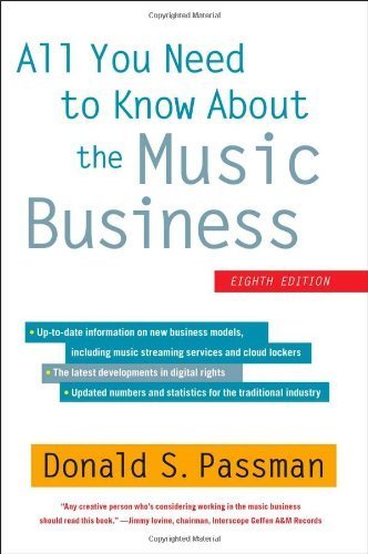 All You Need to Know About the Music Business by Passman, Donald S. (2012) Hardcover