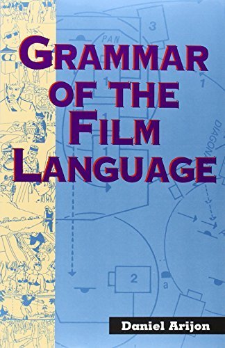 Grammar of the Film Language by Arijon, Daniel (1991) Paperback