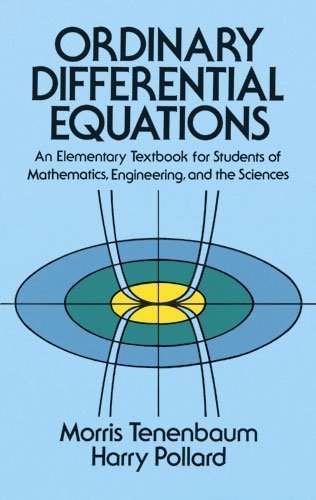 Ordinary Differential Equations (Dover Books on Mathematics) by Tenenbaum, Morris, Pollard, Harry, Mathematics (1985) Paperback