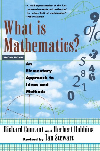 What Is Mathematics? An Elementary Approach to Ideas and Methods by Richard Courant, Herbert Robbins (1996) Paperback