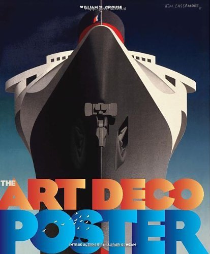 The Art Deco Posters: Rare and Iconic by Crouse, William (2013) Hardcover