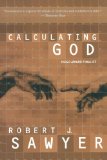 Calculating God by Sawyer, Robert J. (2009) Paperback