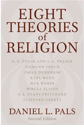 Eight Theories of Religion by Pals, Daniel L. (2006) Paperback