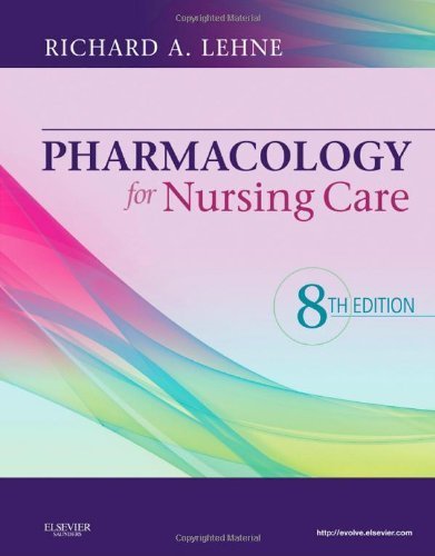 Pharmacology for Nursing Care, 8e by Lehne PhD, Richard A. (2012) Hardcover