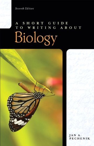 A Short Guide to Writing about Biology (7th Edition) 7th (seventh) by Pechenik, Jan A. (2009) Paperback