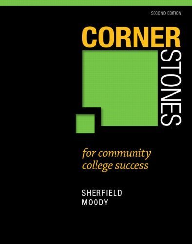 Cornerstones for Community College Success (2nd Edition) 2nd (second) by Sherfield, Robert M., Moody, Patricia G. (2013) Paperback