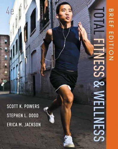Total Fitness and Wellness, Brief Edition Plus MyFitnessLab with eText -- Access Card Package (4th Edition) 4th (fourth) by Powers, Scott K., Dodd, Stephen L., Jackson, Erica M. (2013) Paperback
