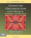 Computer Organization and Design, Fourth Edition: The Hardware/Software Interface (The Morgan Kaufmann Series in Computer Architecture and Design) 4th (fourth) by Patterson, David A., Hennessy, John L. (2011) Paperback