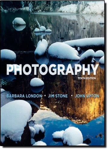 Photography (10th Edition) 10th (tenth) by London, Barbara, Upton, John, Stone, Jim (2010) Paperback