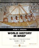 World History in Brief: Major Patterns of Change and Continuity, to 1450, Volume 1, Penguin Academic Edition (8th Edition) 8th (eighth) by Stearns, Peter N. (2012) Paperback
