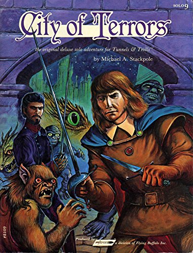 City of Terrors: The Original Solitaire Adventure for Tunnels & Trolls (Solo 9)