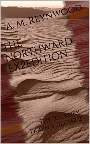The Northward Expedition (The Journey Taken Book 2)