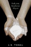 Fuck You, Stephenie Meyer: A Cautionary Tale
