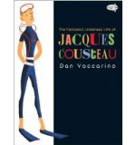 [ The Fantastic Undersea Life of Jacques Cousteau By Yaccarino, Dan ( Author ) Paperback 2012 ]