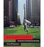 [ Brandscapes: Architecture in the Experience Economy By Klingmann, Anna ( Author ) Paperback 2010 ]
