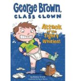 By Nancy Krulik Attack of the Tighty Whities! #7 (George Brown, Class Clown) (Original)