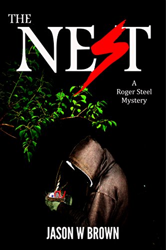 The Nest (The Nest - A Roger Steel Mystery - Book 1)
