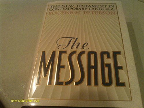 The Message - The New Testament Psalms and Proverbs in Contemporary Language