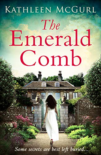 Book Cover The Emerald Comb: A heartwrenching and emotional historical novel for fans of Kate Morton and Tracy Rees