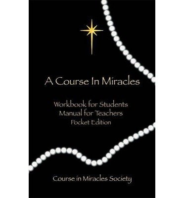 { [ COURSE IN MIRACLES: POCKET EDITION WORKBOOK & MANUAL [ COURSE IN MIRACLES: POCKET EDITION WORKBOOK & MANUAL ] BY SCHUCMAN, HELEN ( AUTHOR )OCT-01-2008 PAPERBACK ] } Schucman, Helen ( AUTHOR ) Oct-01-2008 Paperback
