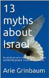 13 myths about Israel: The most dangerous enemy combatants are the traitors.