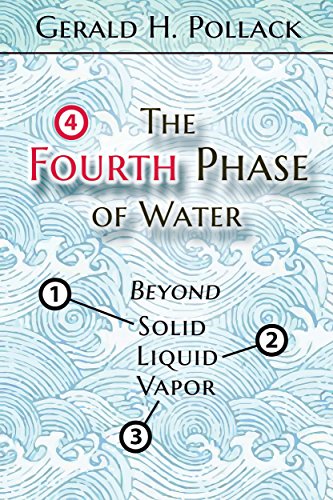 Book Cover The Fourth Phase of Water: Beyond Solid, Liquid, and Vapor
