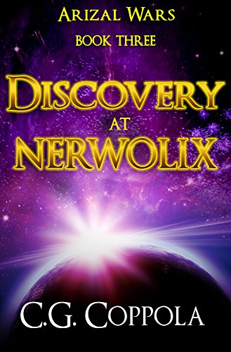 Discovery at Nerwolix (Arizal Wars Book 3)
